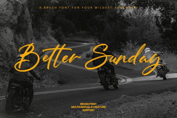 Better Sunday: A Bold Brush Script for Untamed Branding