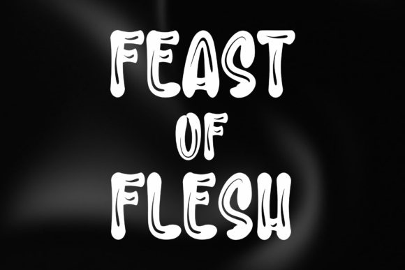 Feast of Flesh Font: Elevating Small Business Branding