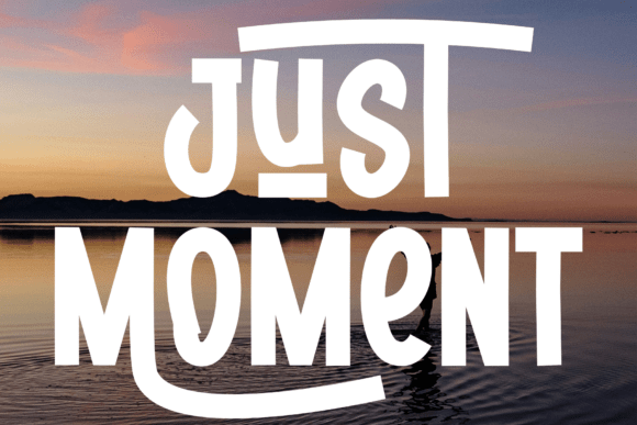 Just Moment Font: A Designer’s Review for Campaigns