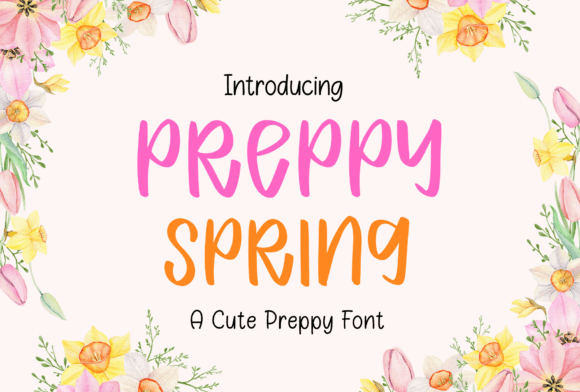 Preppy Spring: A Fresh and Friendly Font for Branding